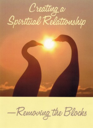 Read more about the article Creating A Spiritual Relationship Free Workshop Introduction